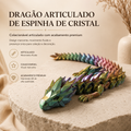 Dragão Articulado de Espinha de Cristal 3D — Colecionável Flexível Premium