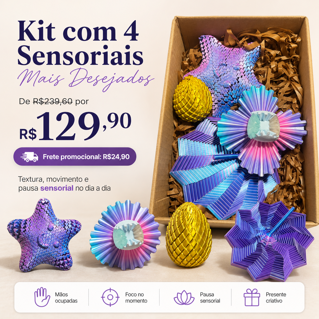 Kit Top 4 Sensoriais Mais Desejados — Calma 3D